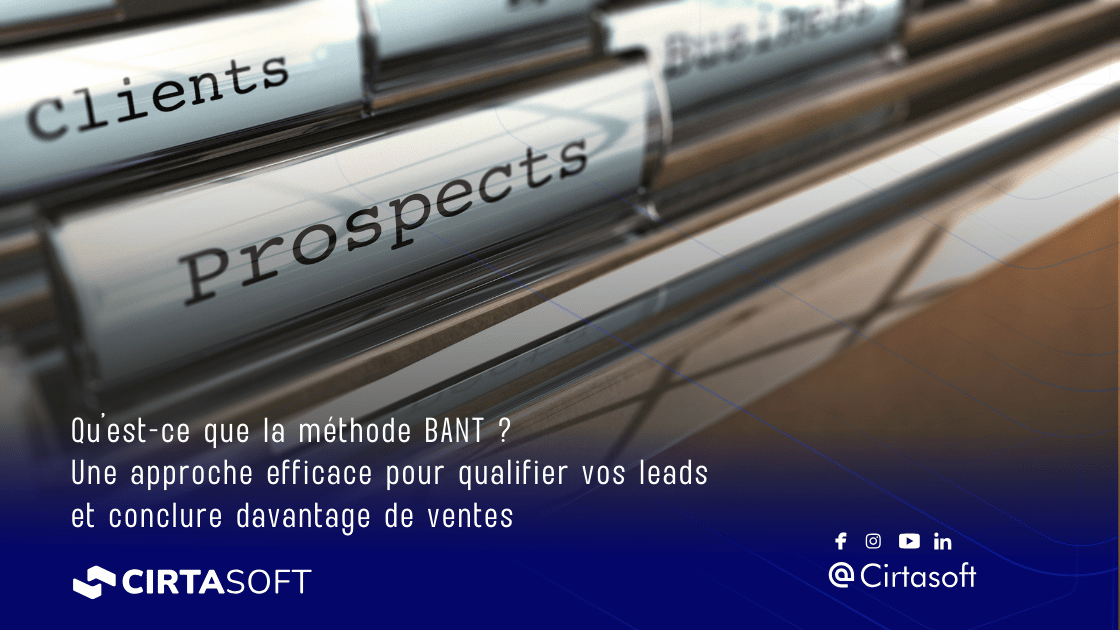 What Is the BANT Method? An Effective Approach to Qualifying Your Leads